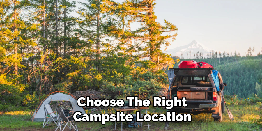 Choose the Right Campsite Location
