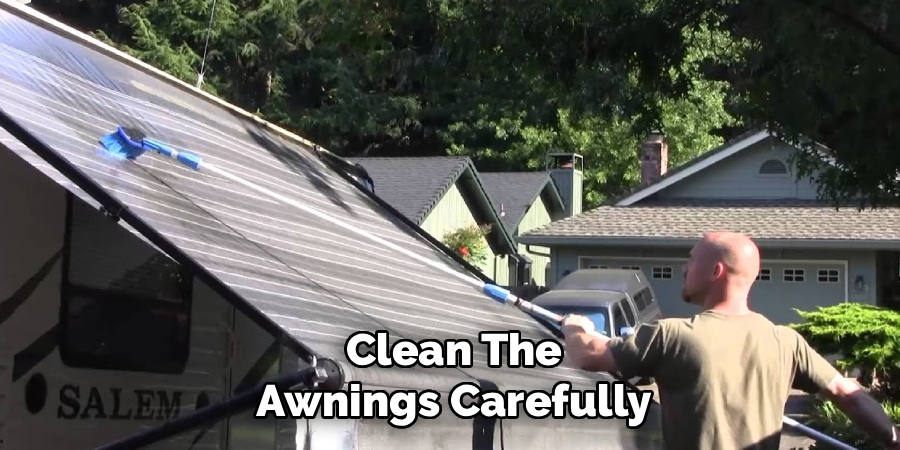 Clean the Awnings Carefully