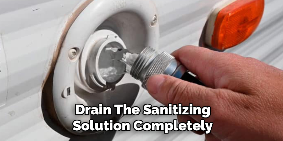 Drain The Sanitizing Solution Completely