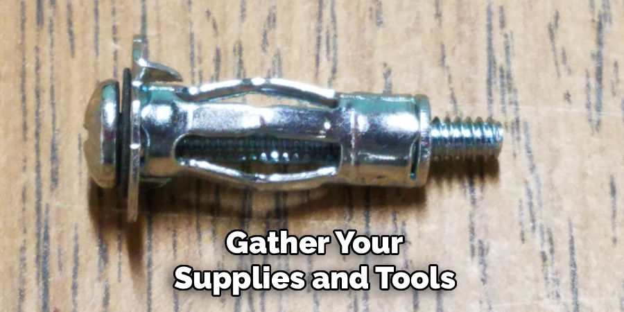Gather Your Supplies and Tools