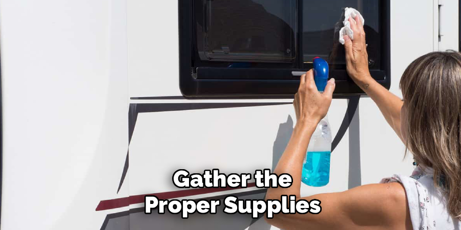Gather the Proper Supplies