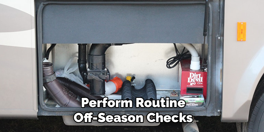 Perform Routine Off-Season Checks