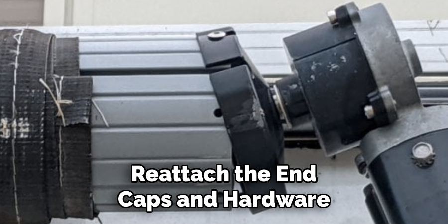 Reattach the End Caps and Hardware