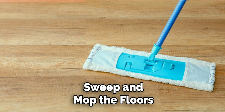 Sweep and Mop the Floors