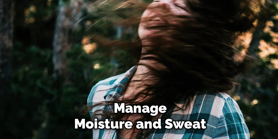 Manage Moisture and Sweat