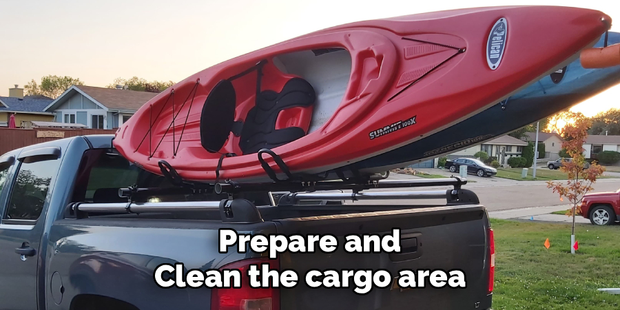 Prepare and clean the cargo area