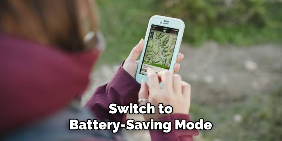 Switch to Battery-Saving Mode